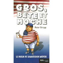 Gros bête et moche : Le déclin de l'Américain moyen