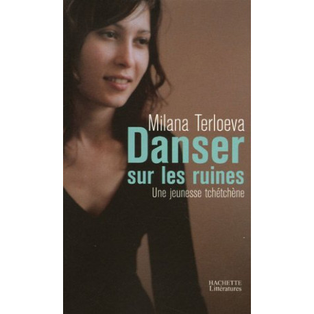 Danser sur les ruines : Une jeunesse tchétchène