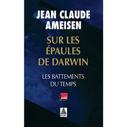 Sur les épaules de Darwin : Les battements du temps