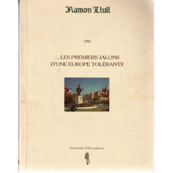 Ramon llull ou les premiers jalons d une europe tolerante