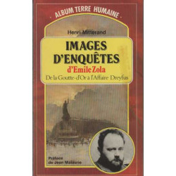 Images D'enquetes d'Emile Zola : De la goutte d'Or à l'Affaire Dreyfus