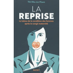 La Reprise: Le tabou de la condition des femmes après le congé...