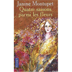 Quatre saisons parmi les fleurs