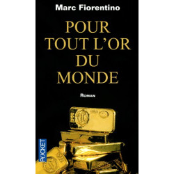 Pour tout l'or du monde