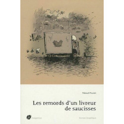 REMORDS D'UN LIVREUR DE SAUCISSES