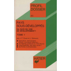 Pays sous-développés ou pays en voie de développement?/ tome 1