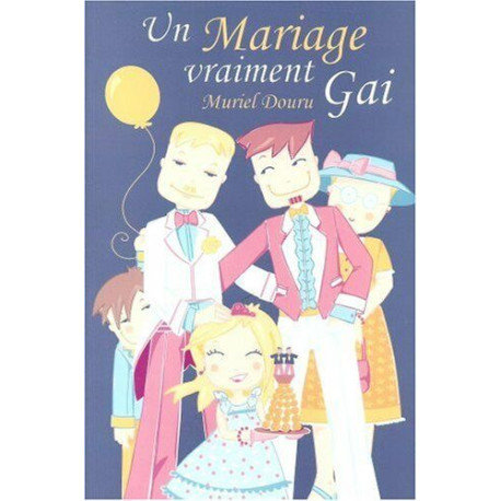 Un Mariage vraiment Gai