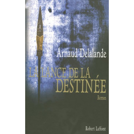 La lance de la destinée