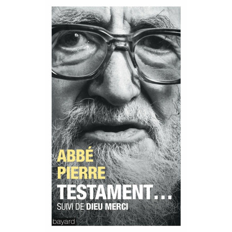 Testament... suivi de Dieu merci