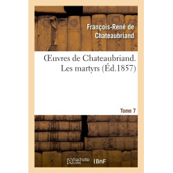 Oeuvres de Chateaubriand. Les martyrs (Litterature)