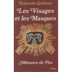 Mémoire du Feu Tome 2 : Les Visages et les masques