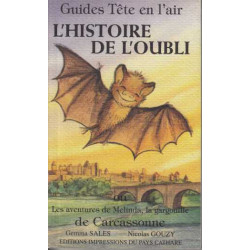 L' HISTOIRE DE L'OUBLI : LES AVENTURES DE MELINDA LA GARGOUILLE DE...