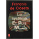 Le système et puis M