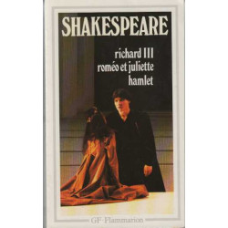 Richard III Roméo et Juliette Hamlet