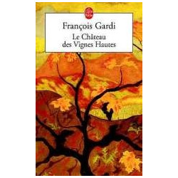 Le Chateau Des Vignes Hautes