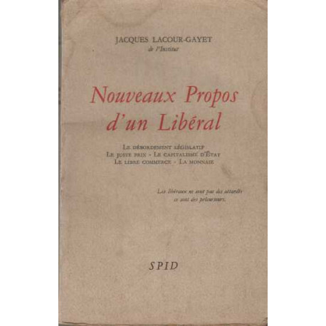 Nouveaux propos d'un liberal - le debordement legislatif - le...