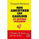 Nos ancetres les Gaulois