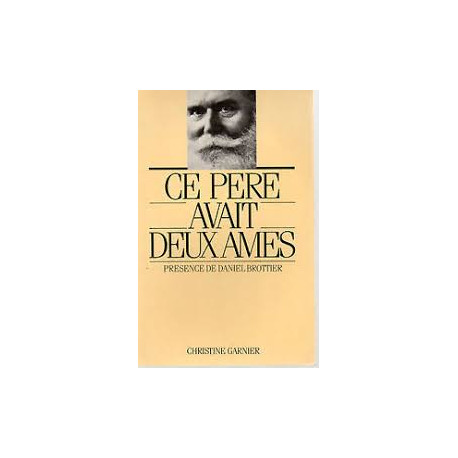 Ce pere avait deux ames/presence de daniel brottier