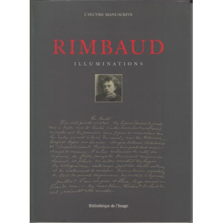 ILLUMINATIONS. L'oeuvre manuscrite
