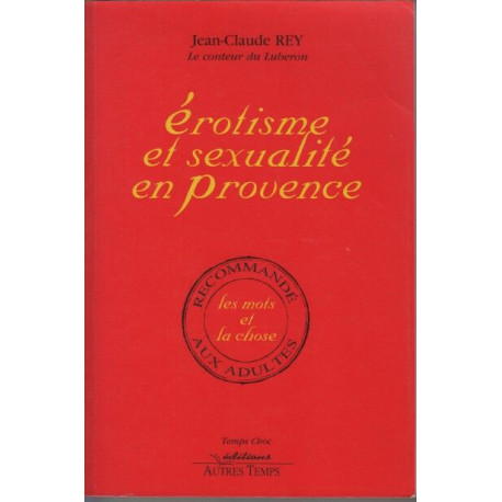 Erotisme et sexualité en Provence : Les mots et la chose