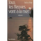 Tous les fleuves vont à la mer