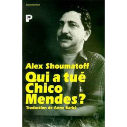 Qui a tué Chico Mendes