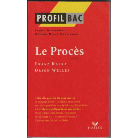 Le Procès : Franz Kafka (1925) Orson Welles (1963)