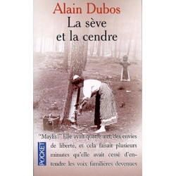 La sève et la cendre