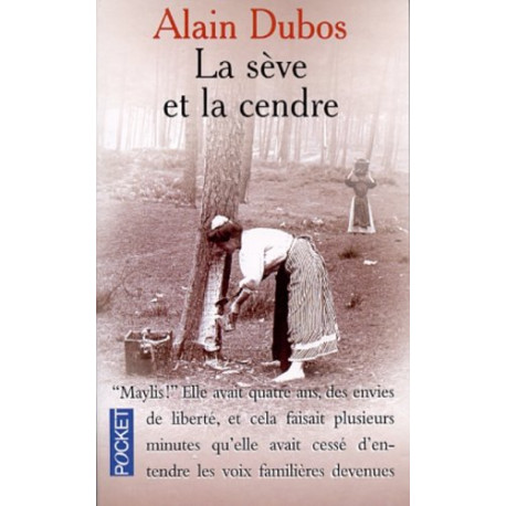 La sève et la cendre