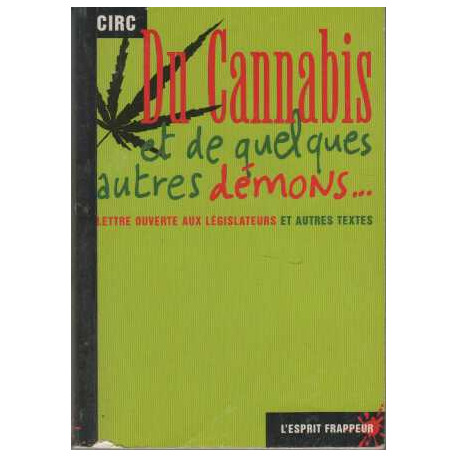 Du Cannabis et de quelques autres démons... Lettre ouverte aux...