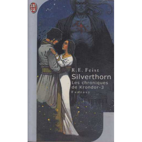 Les chroniques de krondor. 3. silverthorn