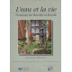 L'eau et la vie: Fontaines de Meurthe-et-Moselle (Collection...