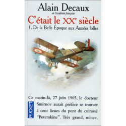 C'était le XXe siècle tome 1 : De la belle époque aux années folles
