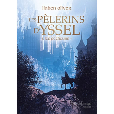 Les pèlerins d'Yssel Tome 1 : Les pécheurs
