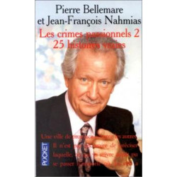 Les Crimes Passionnels 2 . 25 Histoires Vraies