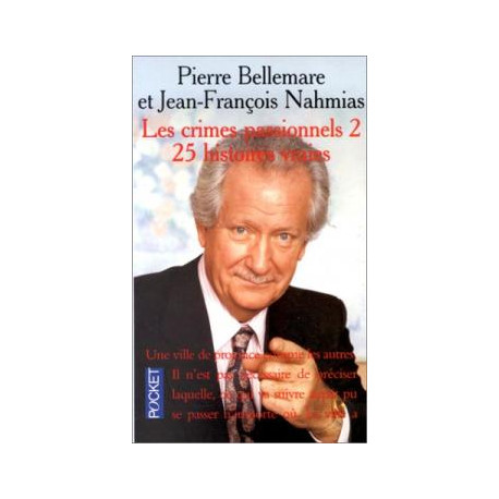 Les Crimes Passionnels 2 . 25 Histoires Vraies