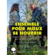 Ensemble pour mieux se nourrir: Enquête sur les projets solidaires...