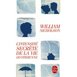 L'Intensité secrète de la vie quotidienne