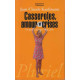 Casseroles amour et crises : Ce que cuisiner veut dire