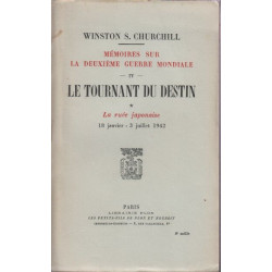 Memoires sur la deuxieme guerre mondiale tome IV le tournant du...