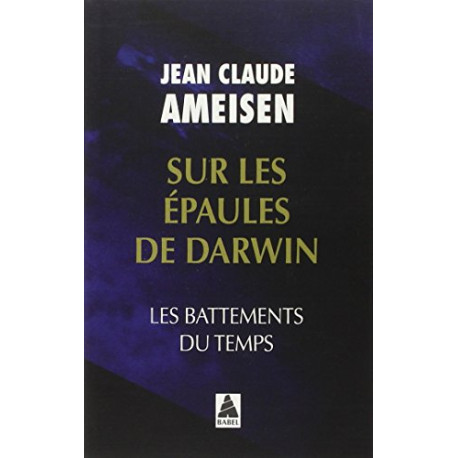 Sur les épaules de Darwin : Les battements du temps