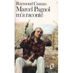 Marcel pagnol m'a raconté