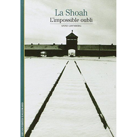 La Shoah : L'impossible oubli