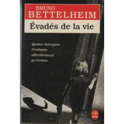 Evadés de la vie