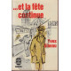 et la fete continue