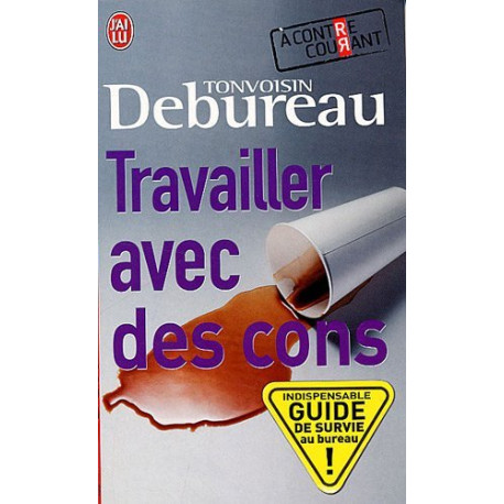 Travailler avec des cons