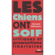 Les Chiens Ont Soif