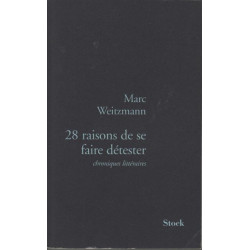28 raisons de se faire détester