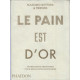 Le pain est d'or: INGREDIENTS ORDINAIRES POUR REPAS EXTRAORDINAIRES