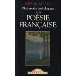 Dictionnaire anthologique de la poésie française